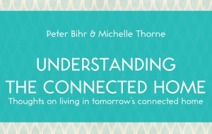 Understanding the Connected Home