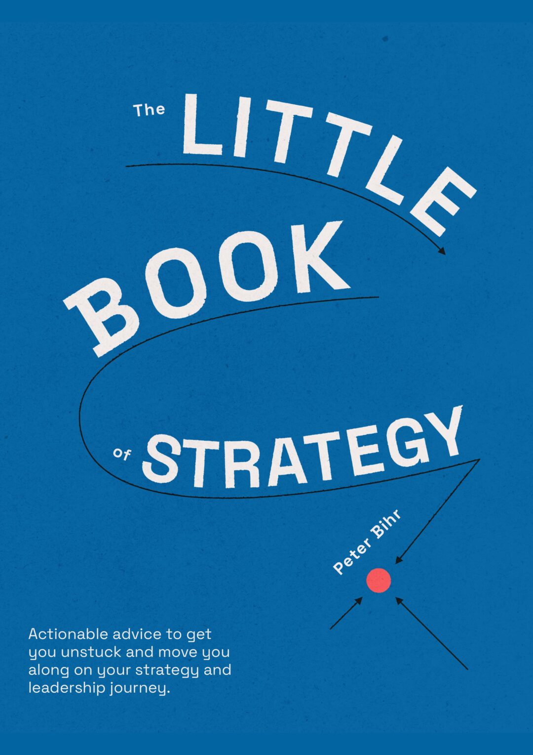 Publication: The Little Book of Strategy